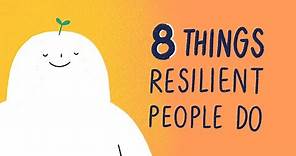 8 Things Resilient People Do