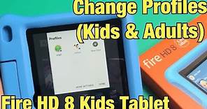 Fire HD 8 Kids Tablet: How to Switch Profiles (Kids & Adults)