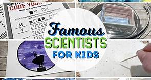 Famous Scientists for Kids