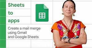 Create a mail merge using Gmail and Google Sheets