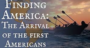 Finding America: The Arrival of the First Americans (OLD VIDEO)