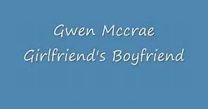 Gwen Mccrae Girlfriend's Boyfriend