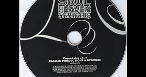 Soul Heaven Mixed by Kerri Chandler and Dennis Ferrer