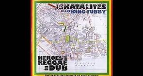 Skatalites Meet King Tubby – Heroes Of Reggae In Dub (Full Album) (1999)
