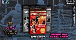 Coliseum Classics: Inside the Steel Cage