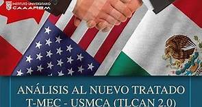 Curso "Análisis al Nuevo Tratado T-MEC-USMCA (TLCAN 2.0)"