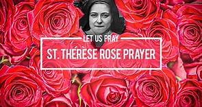 Pray | The Saint Thérèse Rose Prayer