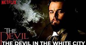 The Devil In The White City Trailer (2023) | Leonardo Dicaprio | Keanu Reeves