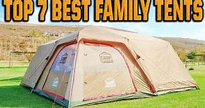 Best Family Tents in 2023 | Top 7 Large Family Camping Tents For Windy Conditions