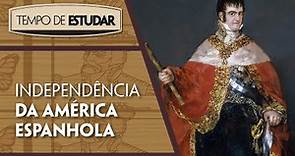 Independência da América Espanhola | Tempo de Estudar | História | 8º ano