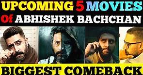 Abhishek Bachchan 5 Upcoming Movies Releasing in 2024-25 .