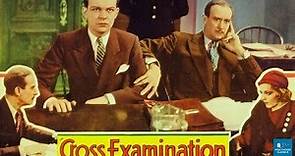 Cross Examination (1932) | Mystery & Thriller | H.B. Warner, Sally Blane, Natalie Moorhead