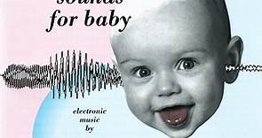 Raymond Scott - Soothing Sounds For Baby - Volume 1: 1 To 6 Months