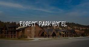Forest Park Hotel Review - Jasper , Canada