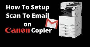 How To Setup Scan To Email On Canon Copier