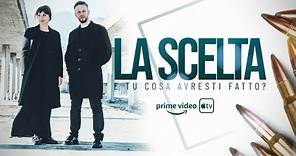 La Scelta - Il Film (Trailer)