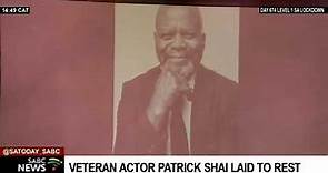 Veteran actor Patrick Shai laid to rest