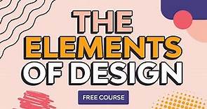 The Basic Elements of Design | FREE COURSE