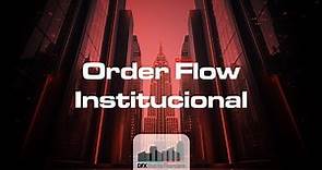 Estrategia Order Flow institucional || Distrito Financiero DFx