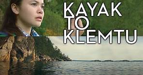 Kayak To Klemtu (2017) | Full Movie | Evan Adams | Jared Ager-Foster | Carmel Amit