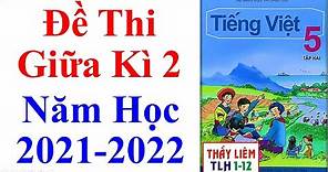 Tiếng Việt Lớp 5 | Đề Thi Giữa Học Kì 2 | Năm Học 2021 - 2022 | Đề 1