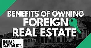 Benefits of International Real Estate Ownership