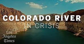 Colorado River in Crisis: A Los Angeles Times documentary