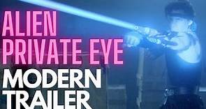 Alien Private Eye (1987) Modern Trailer | Vinegar Syndrome | Cult Movie | MST3K | Michael Jackson