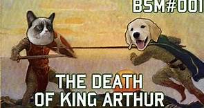 The Death of King Arthur - Bite Sized Mythology #01