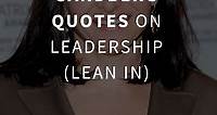 54 Sheryl Sandberg Quotes on Leadership (LEAN IN)