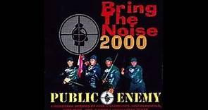 Public Enemy - Bring the Noise 2000 Megamix