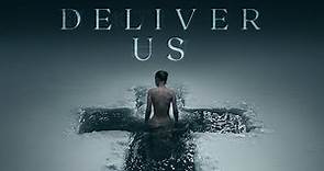 Deliver Us (2023) - Official Trailer