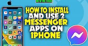 how to install and use 2 messenger on iPhone 2023