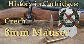 History in Cartridges: 8mm Mauser