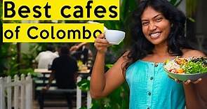 Top 8 must visit Cafe's in Colombo, Sri Lanka (4K)