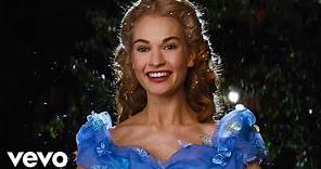 Lily James - A Dream is a Wish Your Heart Makes (from Disney’s “Cinderella”)