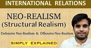 What is Neorealism? | Explaining Theories of International Relations [Structural/Neo-Realism]