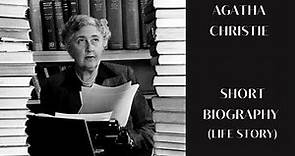 Agatha Christie - Short Biography (Life Story)