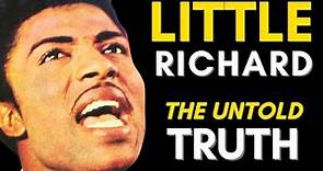 The Truth About Little Richard: The Life of America's Greatest Rock and Roll Star