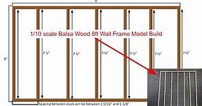 1/10 Scale Balsa Wood 8ft Wall Frame Model Build