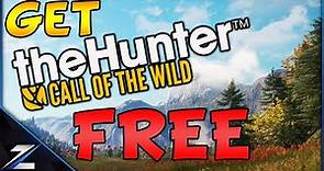 Get TheHunter Call of the Wild FOR FREE on PC