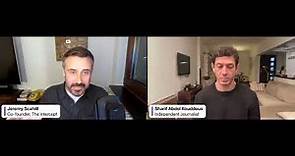 A Conversation on the Horrors in Gaza with Jeremy Scahill and Sharif Abdel Kouddous