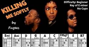 KILLING ME SOFTLY by Fugees (Easy Guitar & Lyric Scrolling Chord Chart Play-Along)
