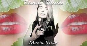 "Bésame Mucho" - María Rivas