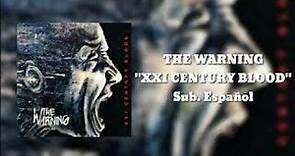 XXI Century Blood (Album Subtitulado Español) - The Warning