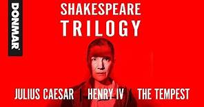 The Donmar Shakespeare Trilogy