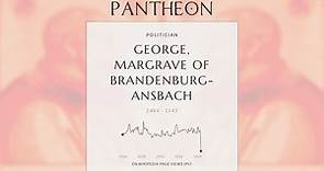 George, Margrave of Brandenburg-Ansbach Biography | Pantheon