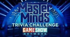 Master Minds Trivia Challenge | Game Show Network