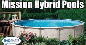 Above Ground Pools - Mission Hybrid