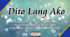 Willie Revillame - Dito Lang Ako (Official Lyric Video)